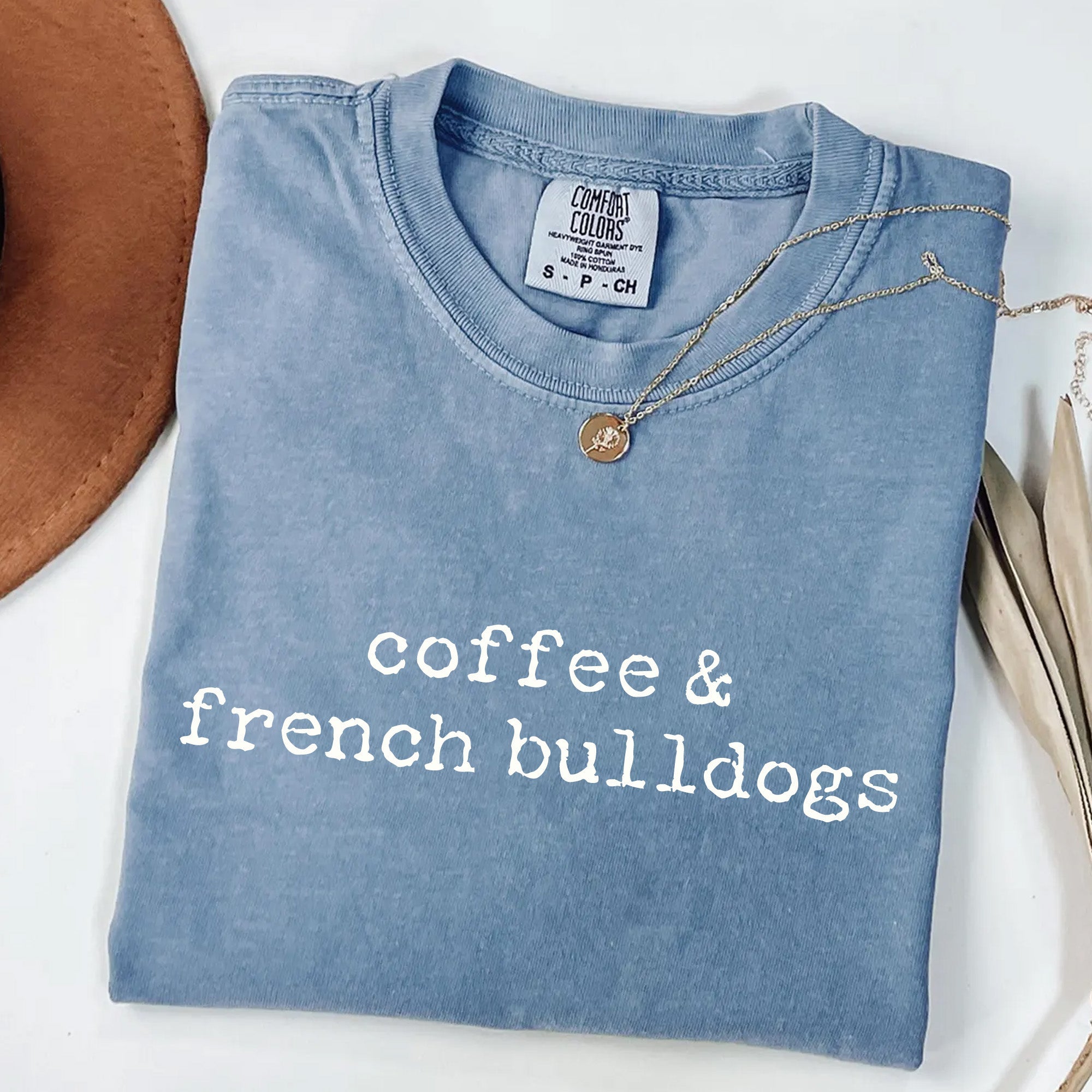 Coffee & French Bulldogs T-Shirt | Funny Frenchie Lover Tee