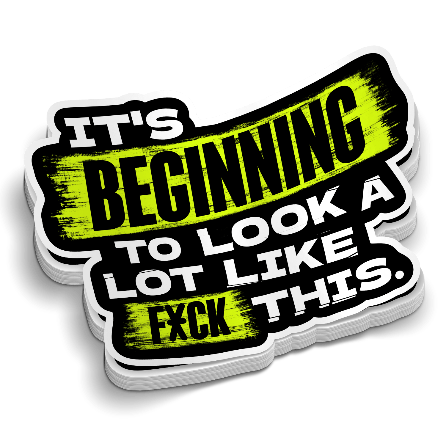 Sticker with text 'It's beginning to look a lot like F*CK this.' on a transparent background