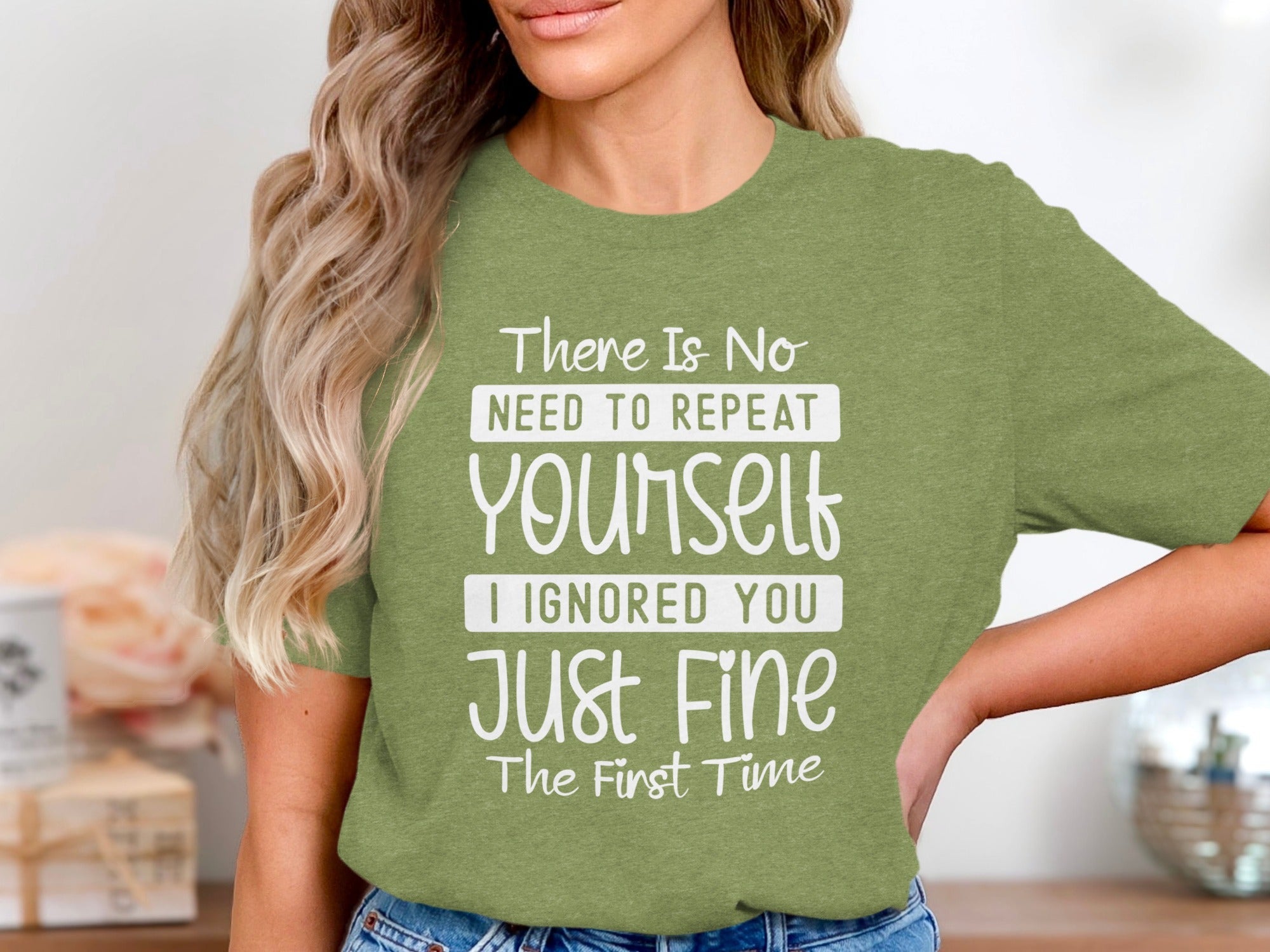 "No Need To Repeat Yourself" Funny Sassy Graphic T-Shirt