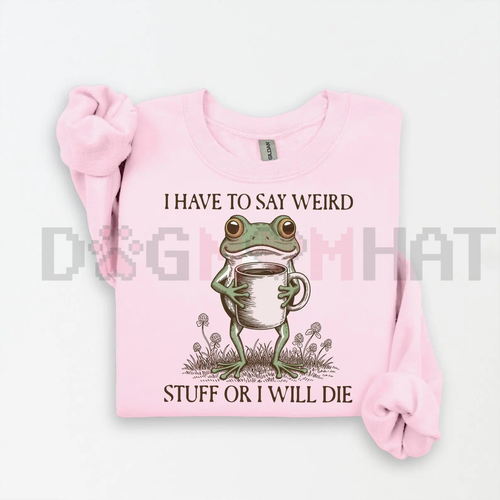 Pink sweatshirt with a frog holding a cup design and text on a white background