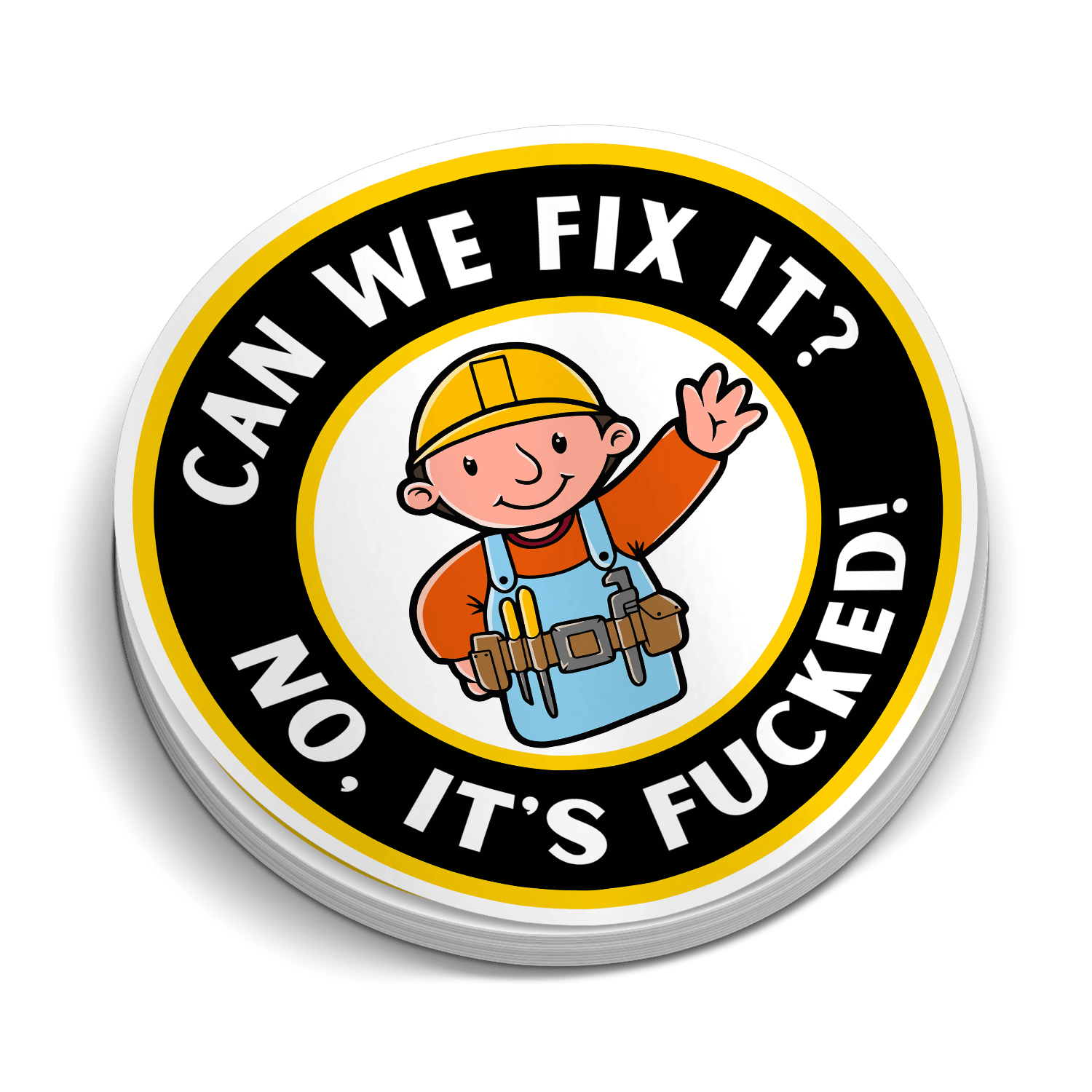 Circular logo with cartoon character and text 'Can we fix it? No, it's fucked!' on a transparent background