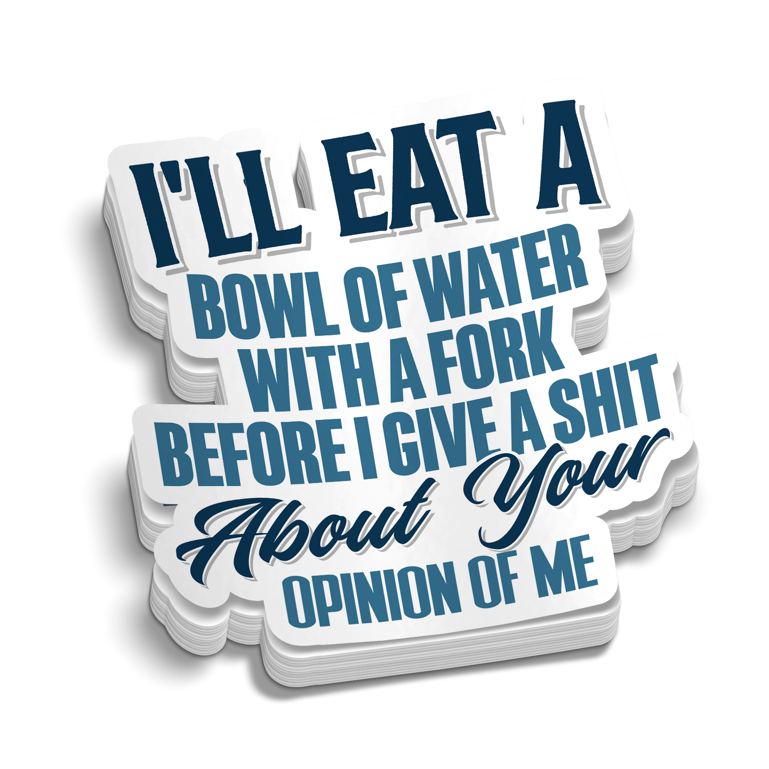 Opinion of Me — Funny Blue Collar Hard Hat Vinyl Decal