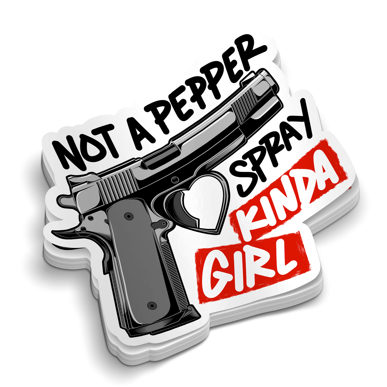 Not a Pepper Spray Kinda Girl — Funny Hard Hat Vinyl Decal