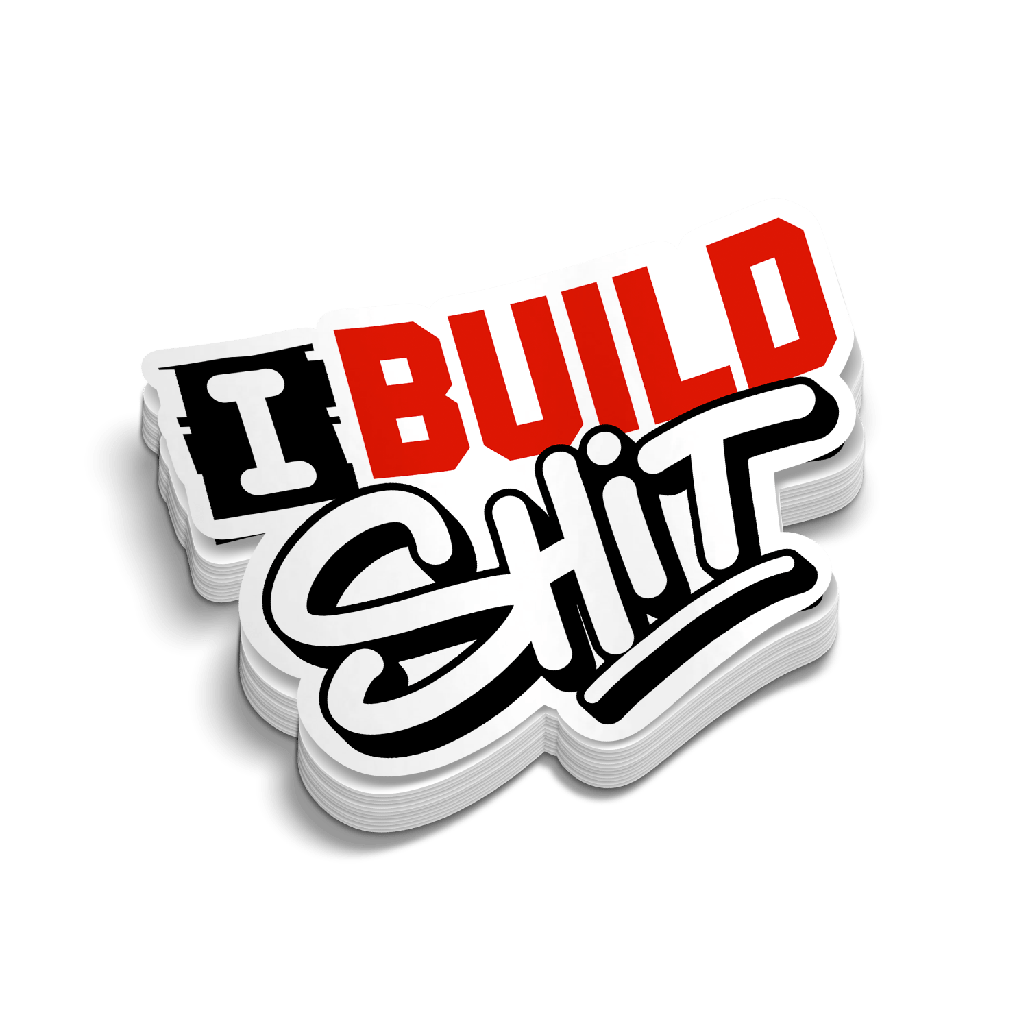 I Build Sh*t — Funny Blue Collar Hard Hat Vinyl Decal