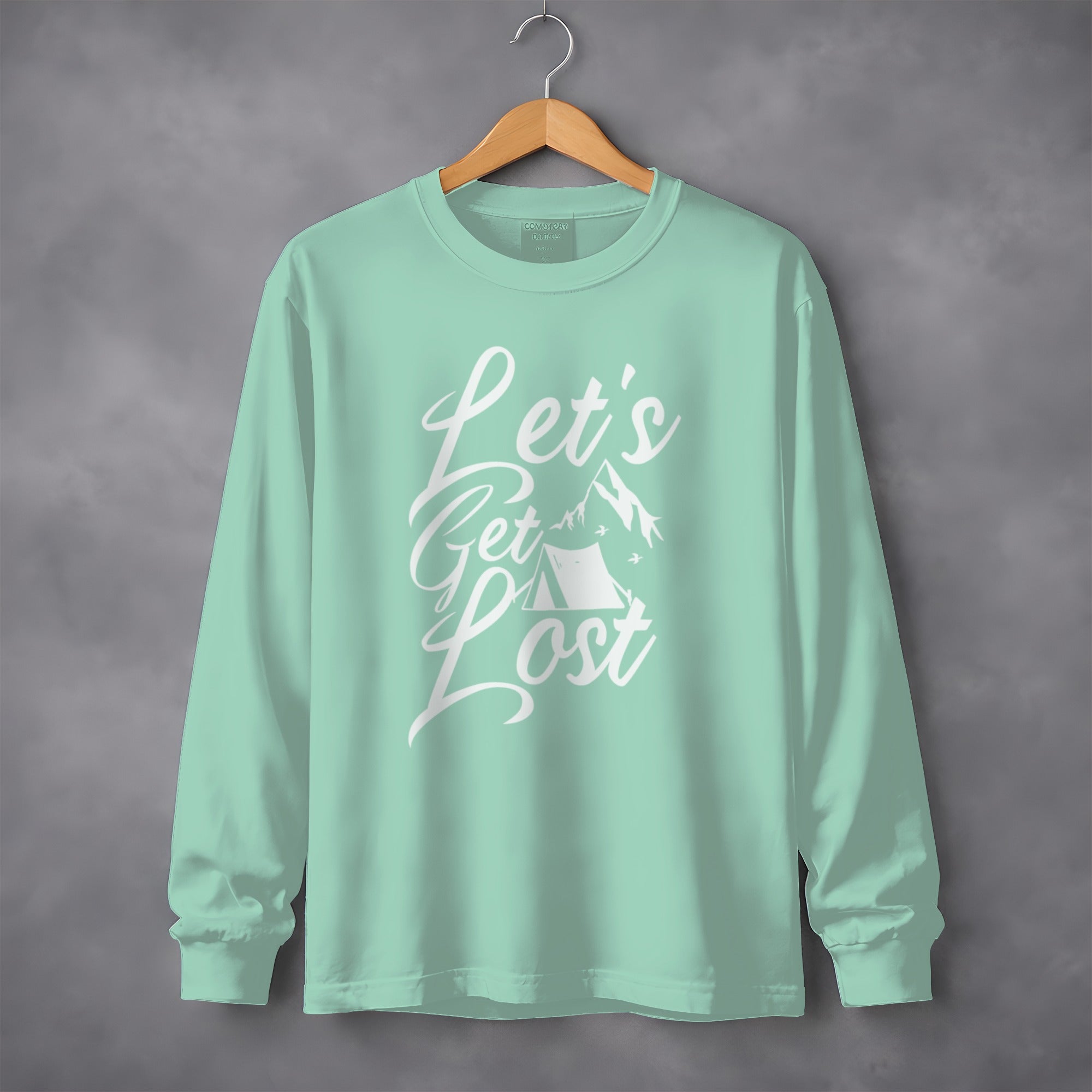 Lets Get Lost Camp Tent Design on Adventure Sweatshirt