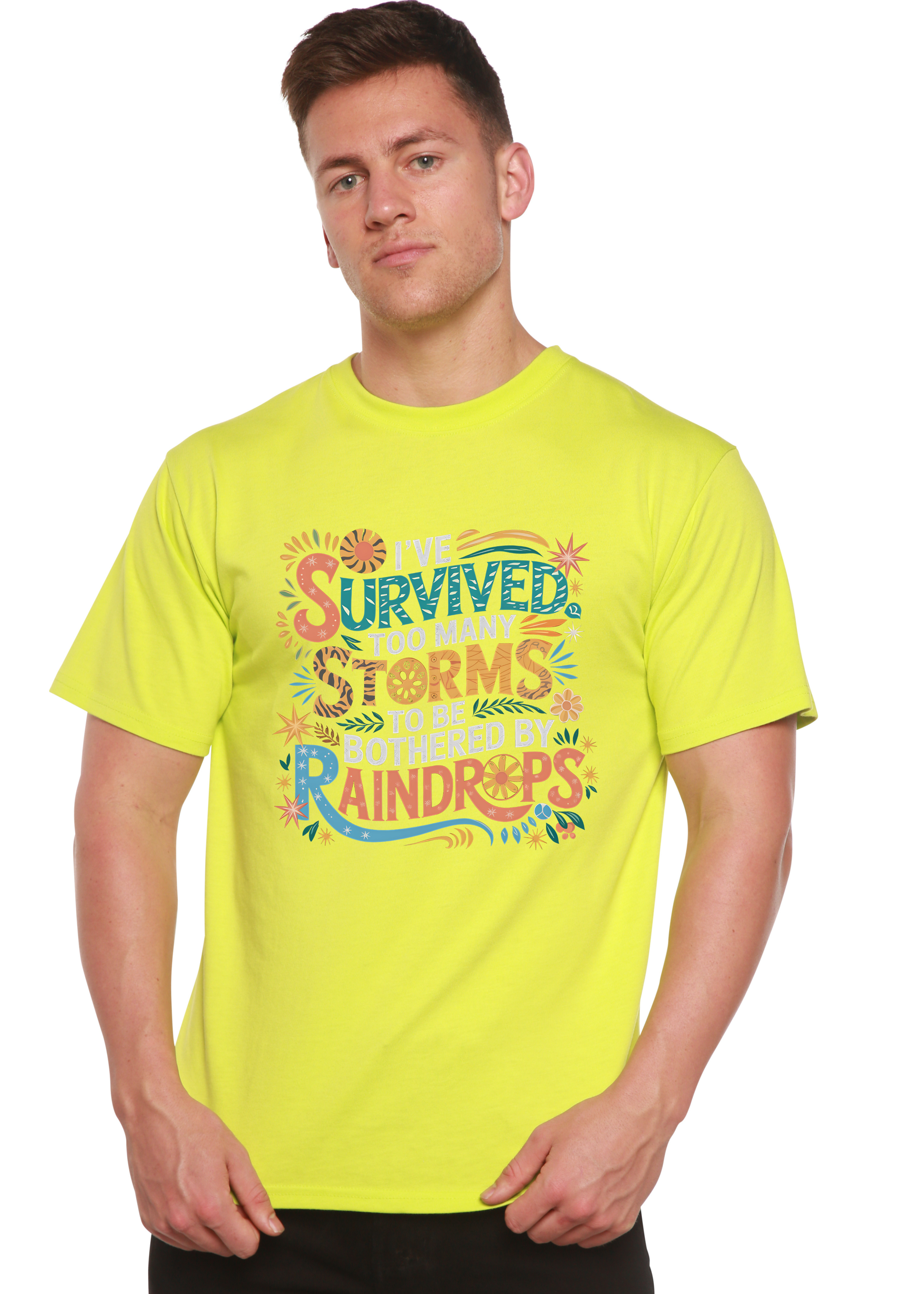 I've Survived Too Many Storms to Be Both – Unisex Bamboo/Cotton Graphic T-Shirt