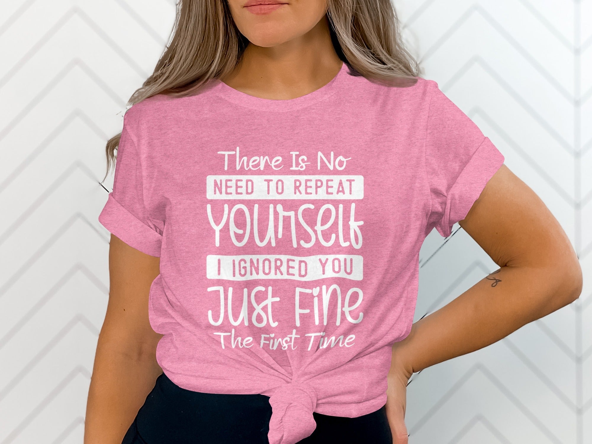 "No Need To Repeat Yourself" Funny Sassy Graphic T-Shirt
