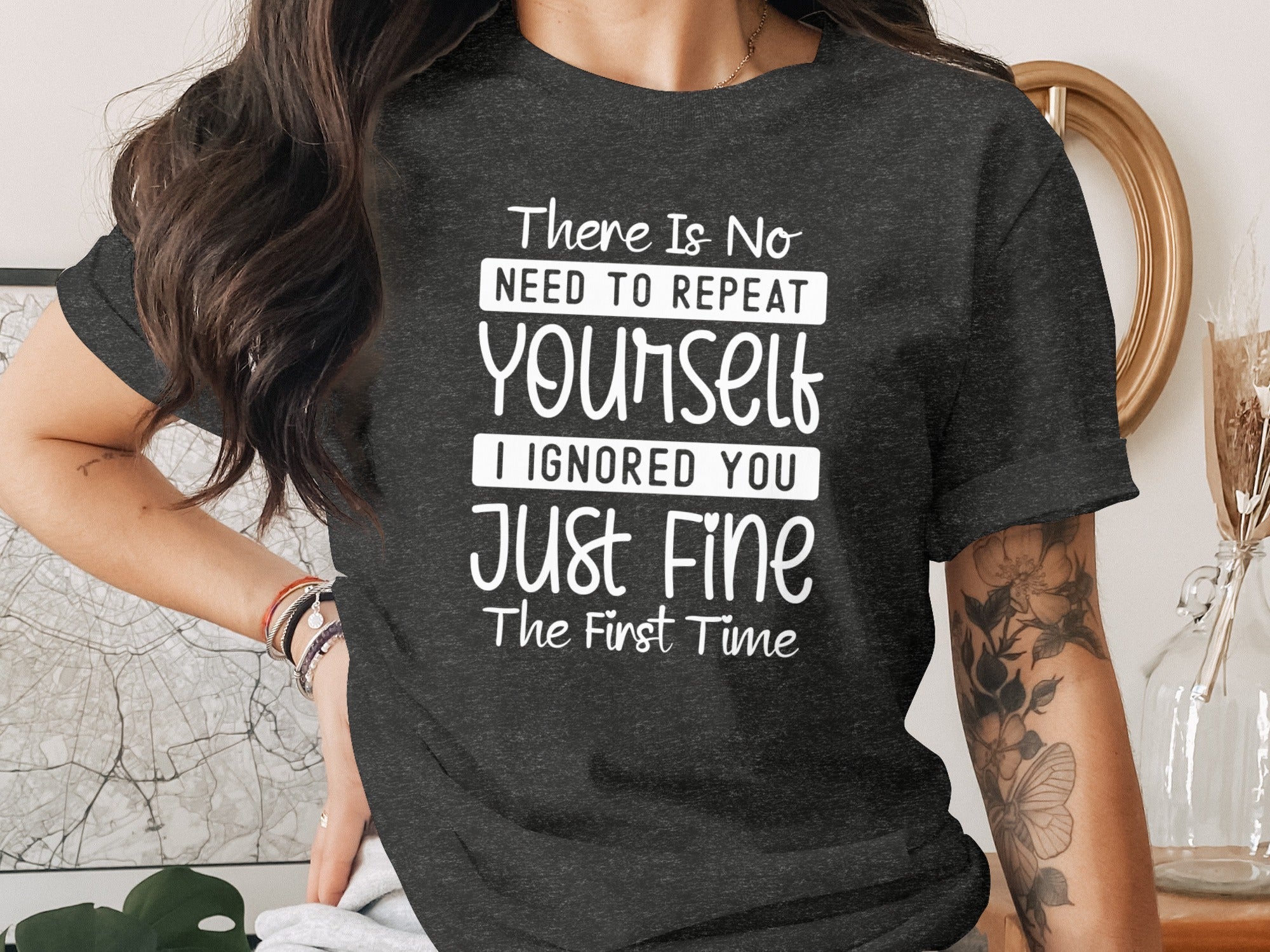 "No Need To Repeat Yourself" Funny Sassy Graphic T-Shirt