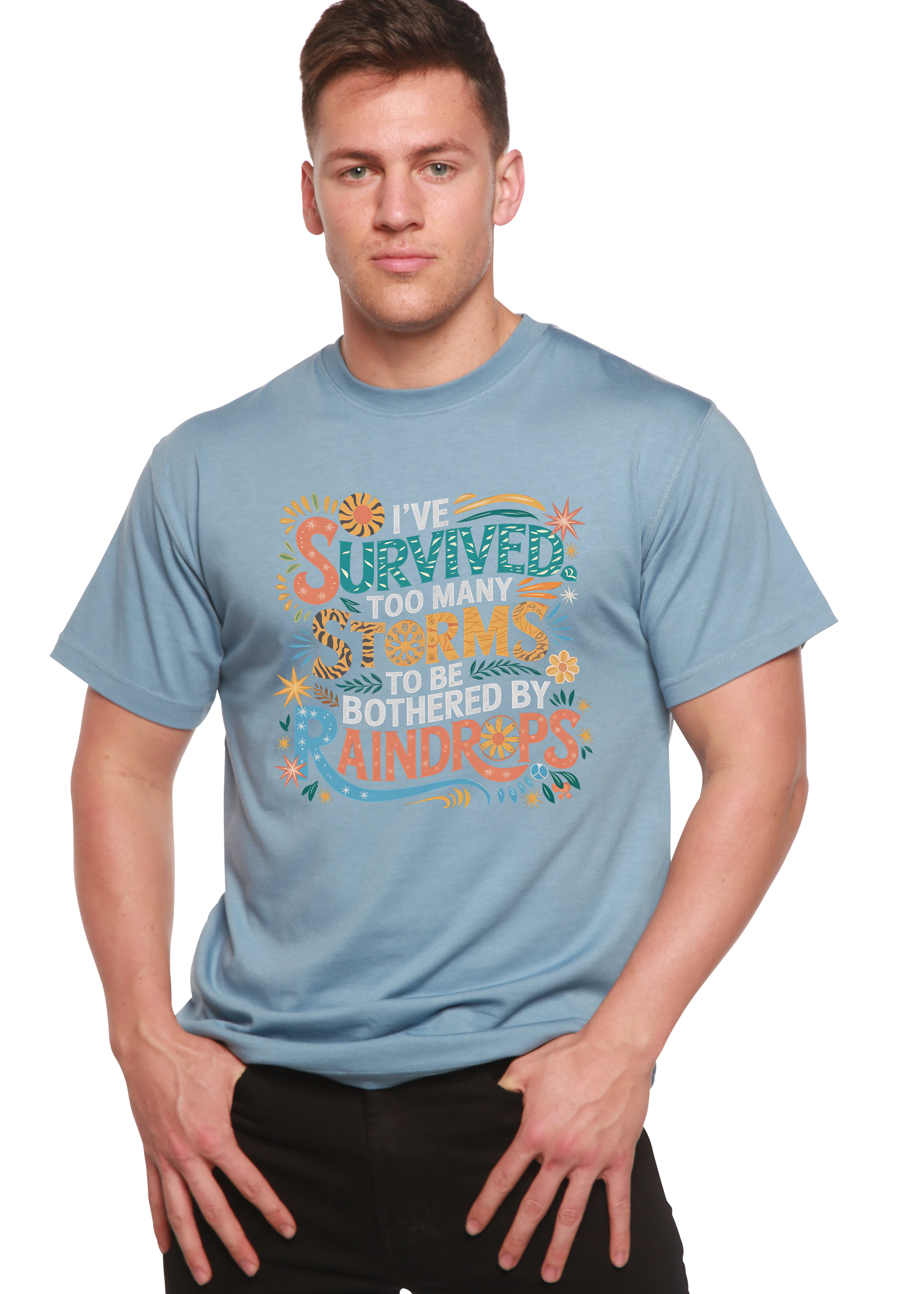 I've Survived Too Many Storms to Be Both – Unisex Bamboo/Cotton Graphic T-Shirt