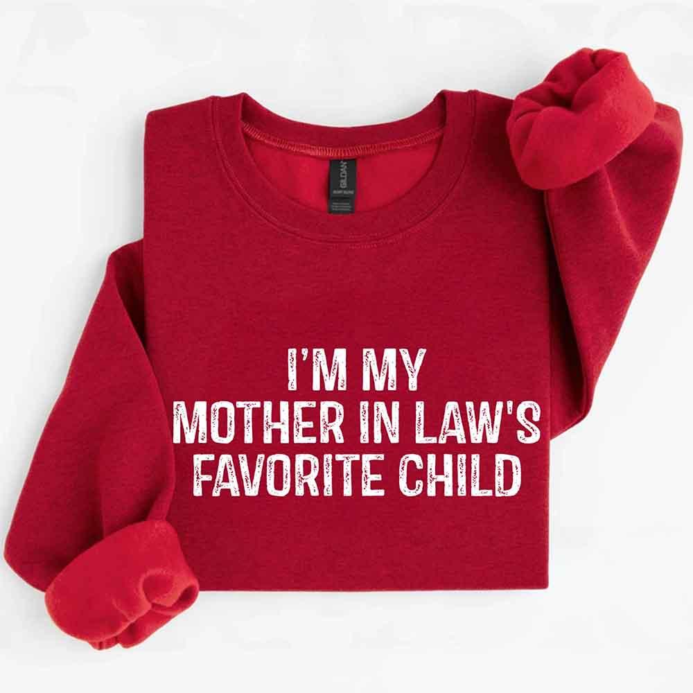 Red sweatshirt with text 'I'm my mother in law's favorite child' on a white background