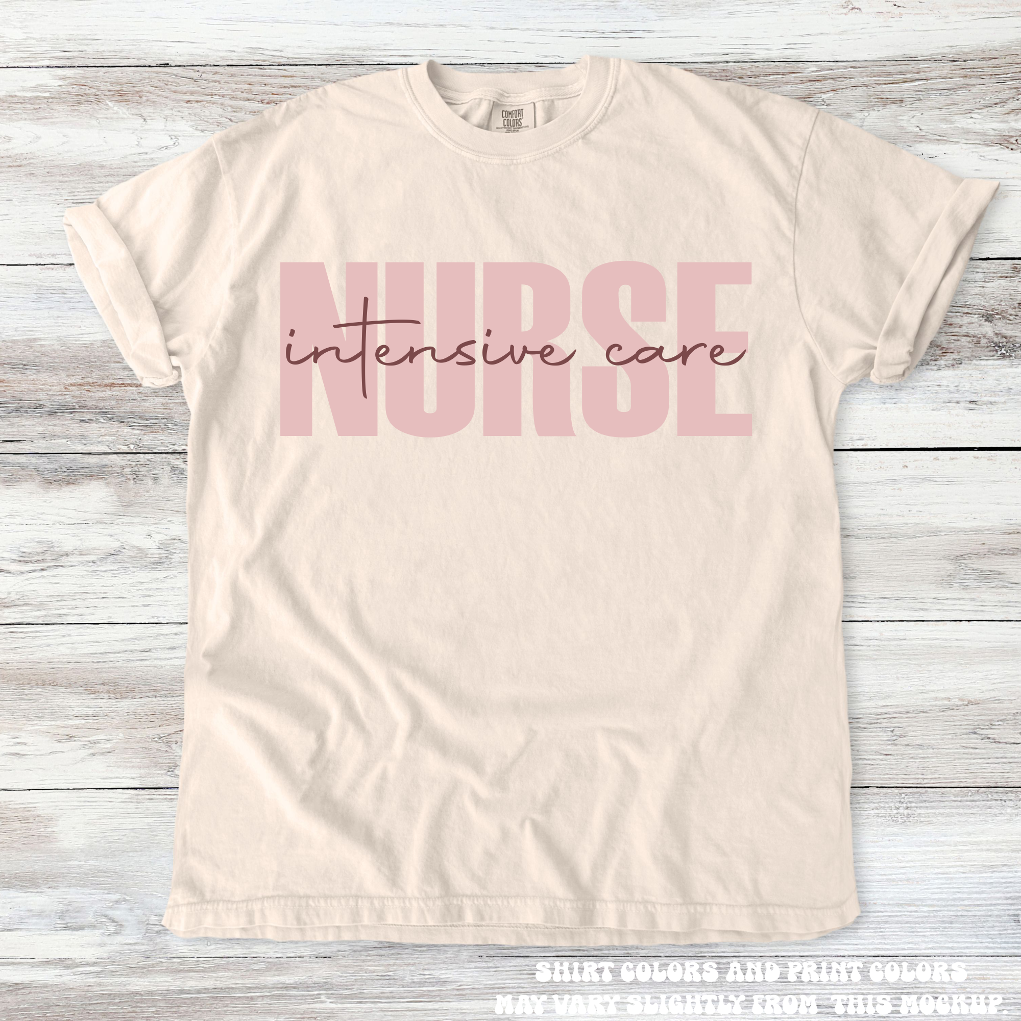 Intensive Care Nurse Tee | ICU Nurse Gift on Comfort Colors