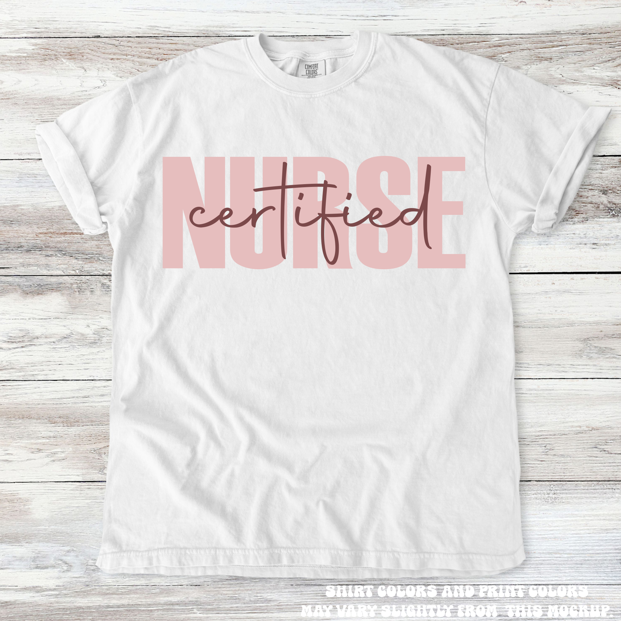 Certified Nurse Tee | Comfort Colors Nurse Gift Shirt
