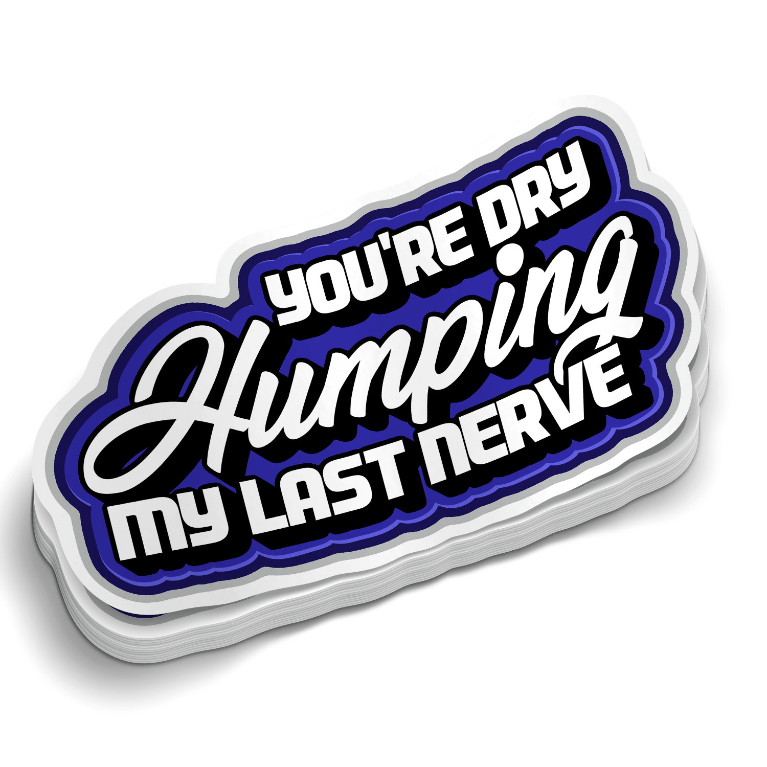 My Last Nerve — Funny Blue Collar Hard Hat Vinyl Decal