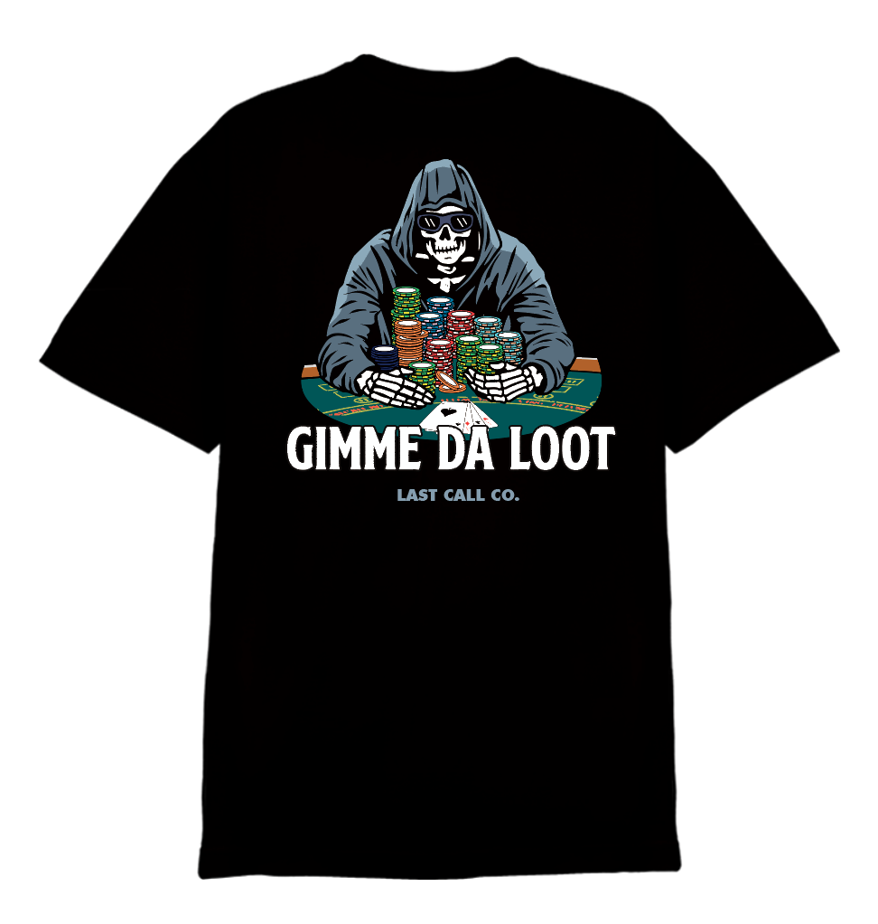 Give Me Da Loot S/S Tee-Last Call Co.
