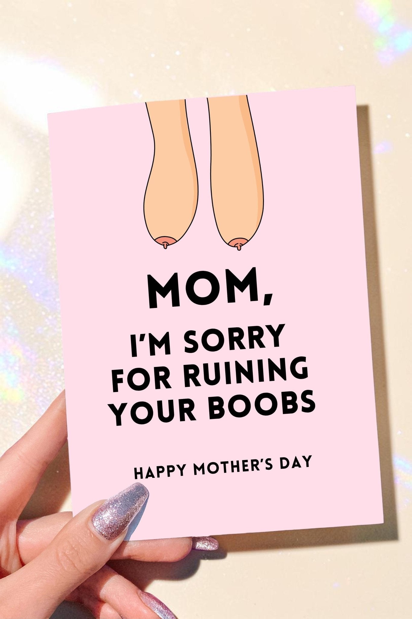 Funny Mom Card | Sorry for Ruining Your Boobs | Mother's Day Card
