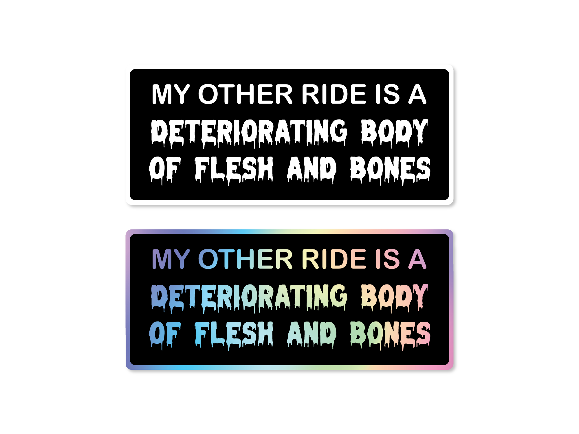 Two bumper stickers with text on a white background